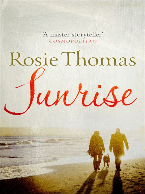 Title details for Sunrise by Rosie Thomas - Available